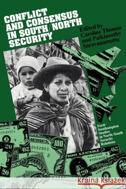 Conflict and Consensus in South/North Security Caroline Thomas Paikiasothy Saravanamuttu 9780521130790 Cambridge University Press - książka