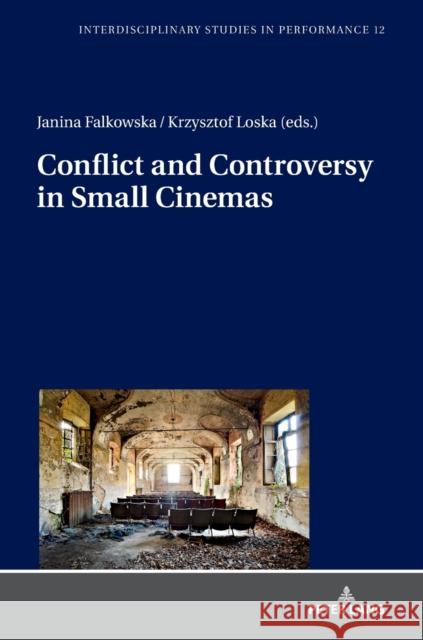 Conflict and Controversy in Small Cinemas Janina Falkowska Krzysztof Loska  9783631750292 Peter Lang AG - książka