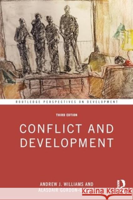 Conflict and Development Andrew J. Williams Alasdair Gordon-Gibson 9781032405230 Routledge - książka