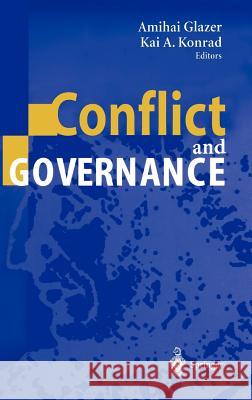 Conflict and Governance Amihai Glazer Kai A. Konrad 9783540002208 Springer - książka