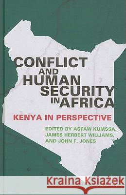 Conflict and Human Security in Africa: Kenya in Perspective Kumssa, A. 9780230115606 Palgrave MacMillan - książka