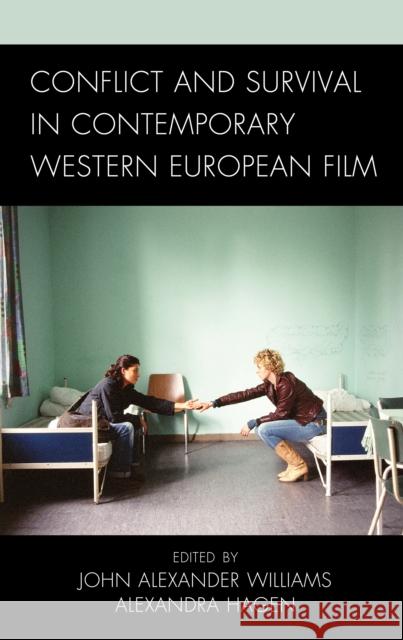 Conflict and Survival in Contemporary Western European Film Williams, John Alexander 9781538158982 ROWMAN & LITTLEFIELD pod - książka