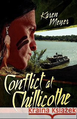 Conflict at Chillicothe Karen Meyer 9780976682325 Sable Creek Press - książka
