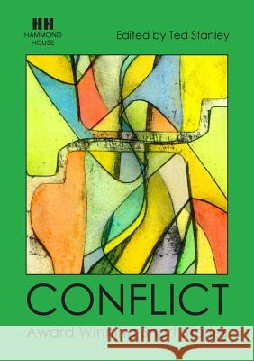 Conflict: Award Winning Short Stories Ted Stanley   9780995570207 Hammond House Publishing Ltd - książka