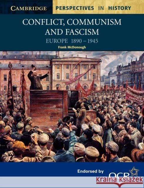 Conflict, Communism and Fascism McDonough, Frank 9780521777964  - książka