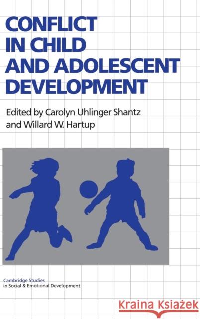 Conflict in Child and Adolescent Development  9780521404167 CAMBRIDGE UNIVERSITY PRESS - książka