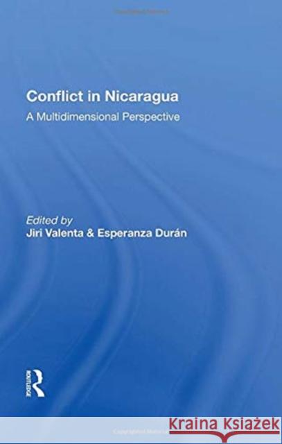 Conflict in Nicaragua: A Multidimensional Perspective Jiri Valenta 9780367154110 Routledge - książka