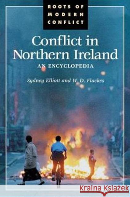 Conflict in Northern Ireland: An Encyclopedia Elliott, Sydney 9780874369892 ABC-CLIO - książka