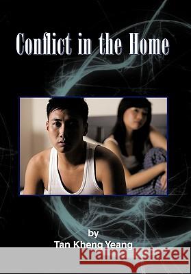 Conflict in the Home Kheng Yeang Tan 9781426949425 Trafford Publishing - książka