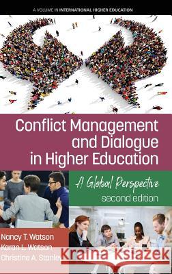 Conflict Management and Dialogue in Higher Education: A Global Perspective (2nd Edition) (hc) Watson, Nancy T. 9781641130943 Eurospan (JL) - książka