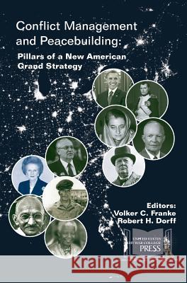 Conflict Management and Peacebuilding: Pillars of a New American Grand Strategy Franke, Volker C. 9781782665366 Military Bookshop - książka