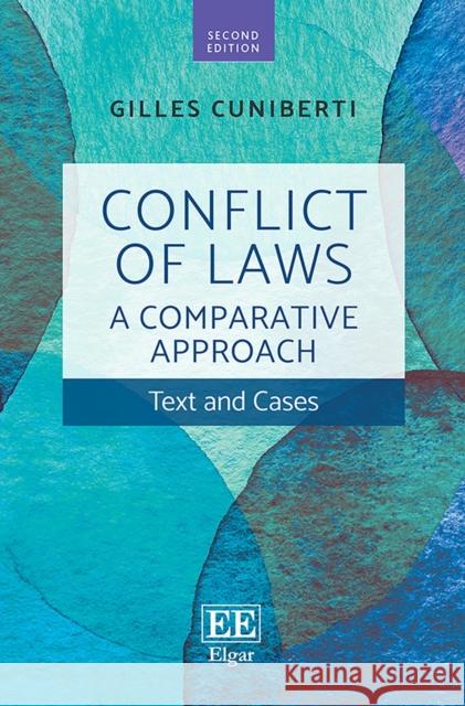 Conflict of Laws: A Comparative Approach: Text and Cases Gilles Cuniberti   9781839106521 Edward Elgar Publishing Ltd - książka