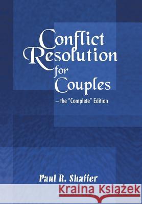 Conflict Resolution for Couples Paul R. Shaffer 9781418483074 Authorhouse - książka