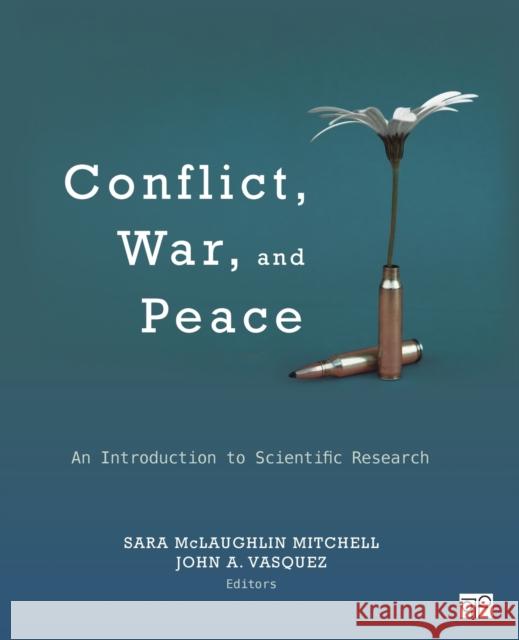 Conflict, War, and Peace: An Introduction to Scientific Research Mitchell, Sara McLaughlin 9781452244495  - książka