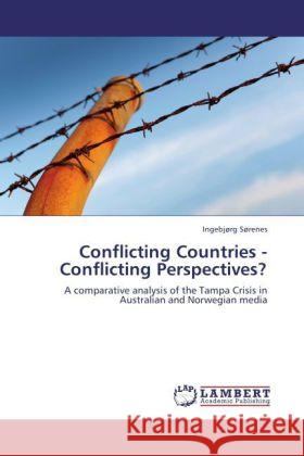 Conflicting Countries - Conflicting Perspectives? Ingebj Rg S Renes, Ingebjorg Sorenes 9783847319931 LAP Lambert Academic Publishing - książka