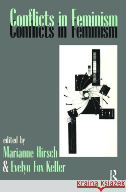 Conflicts in Feminism Marianne Hirsch Evelyn Fox Keller 9780415901789 Routledge - książka