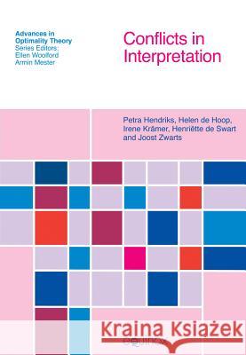 Conflicts in Interpretation Petra Hendriks 9781845534387  - książka