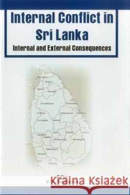 Conflicts in Sri Lanka: Internal and External Consequences Raghavan, Ed V. R. 9789380177960 VIJ Books (India) Pty Ltd - książka