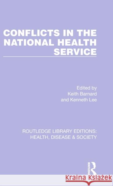 Conflicts in the National Health Service Keith Barnard Kenneth Lee 9781032252292 Routledge - książka