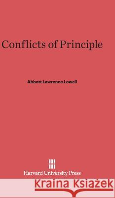 Conflicts of Principle Abbott Lawrence Lowell 9780674427983 Harvard University Press - książka