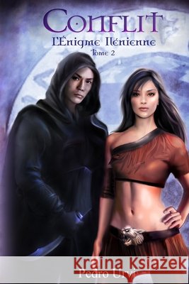 Conflit: (L'ÉNIGME ILÉNIENNE Tome 2) Jessica Lecerf, Pedro Urvi 9798870332017 Independently Published - książka