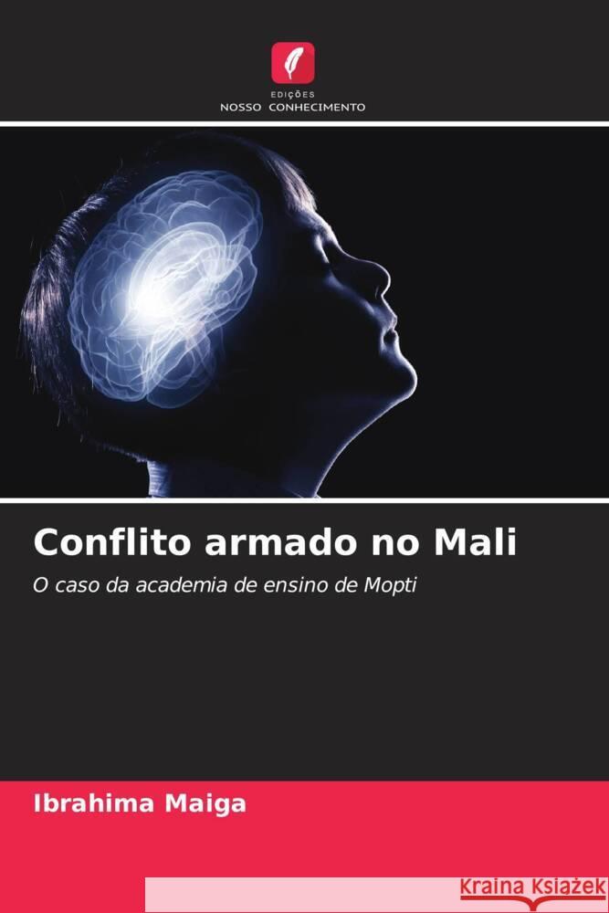 Conflito armado no Mali Ibrahima Maiga 9786207405459 Edicoes Nosso Conhecimento - książka