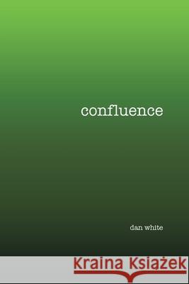 Confluence Dan White 9781737495208 Dan White - książka