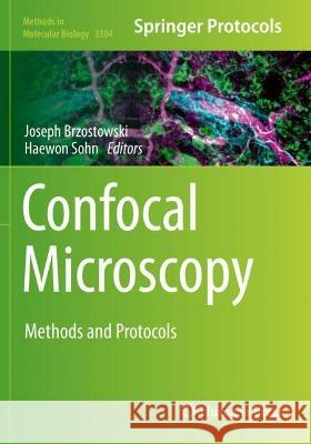 Confocal Microscopy: Methods and Protocols Brzostowski, Joseph 9781071614044 Springer US - książka