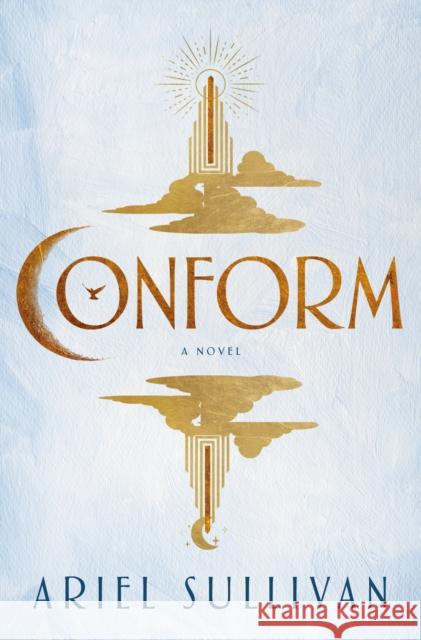 Conform: A Novel Ariel Sullivan 9798217090990 Random House USA Inc - książka