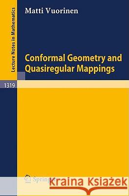 Conformal Geometry and Quasiregular Mappings Matti Vuorinen 9783540193425 Springer-Verlag Berlin and Heidelberg GmbH &  - książka