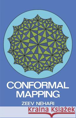 Conformal Mapping Zeev Nehari Mathematics 9780486611372 Dover Publications - książka