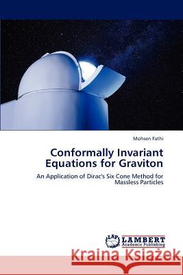Conformally Invariant Equations for Graviton Fathi Mohsen 9783659287282 LAP Lambert Academic Publishing - książka