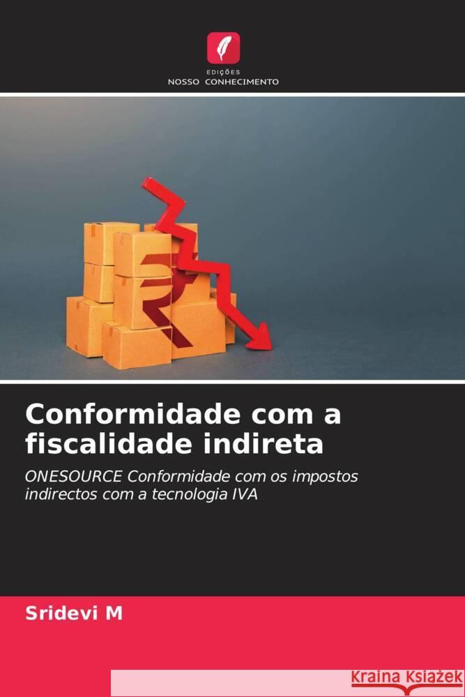 Conformidade com a fiscalidade indireta Sridevi M 9786206936305 Edicoes Nosso Conhecimento - książka