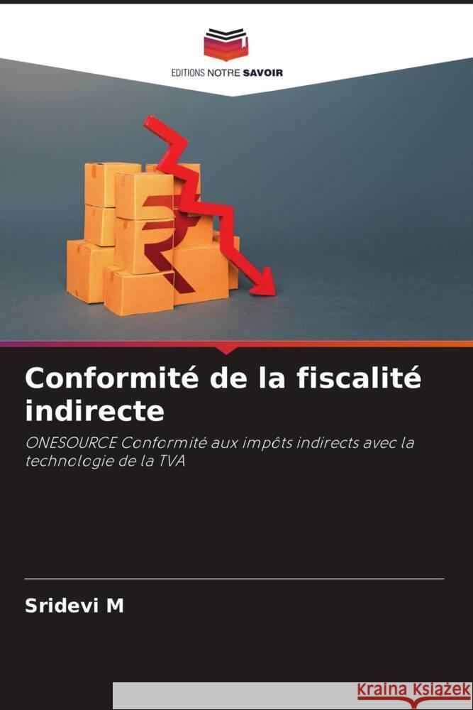 Conformité de la fiscalité indirecte M, Sridevi 9786206936282 Editions Notre Savoir - książka