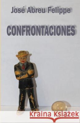 Confrontaciones Jos Abre 9781727683073 Createspace Independent Publishing Platform - książka