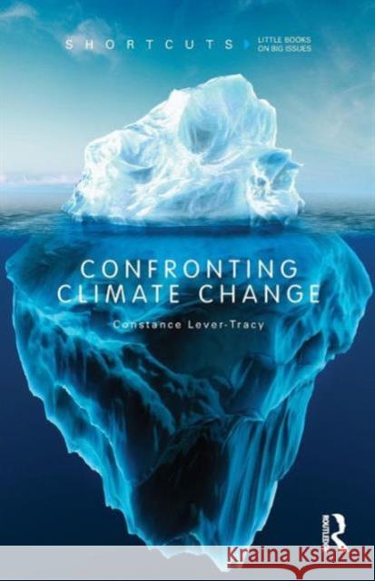 Confronting Climate Change Constance Lever-Tracy 9780415576239  - książka