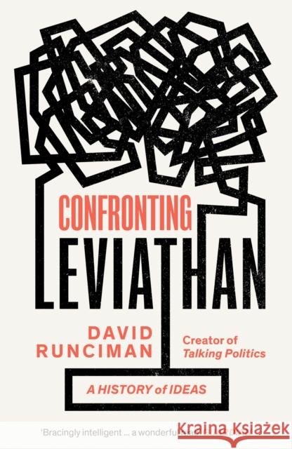 Confronting Leviathan: A History of Ideas DAVID RUNCIMAN 9781788167833 Profile Books Ltd - książka