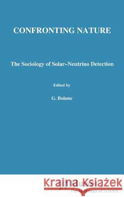 Confronting Nature: T́he Sociology of Solar-Neutrino Detection Pinch, T. 9789027722249 Springer - książka