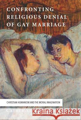 Confronting Religious Denial of Gay Marriage Catherine M Wallace 9781498225427 Cascade Books - książka