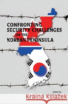 Confronting Security Challenges on the Korean Peninsula Bruce E. Bechtol Marine Corps University Press 9781780397269 Military Bookshop - książka