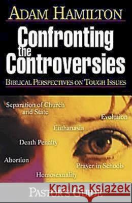 confronting the controversies - pastor's guide: biblical perspectives on tough issues  Kenneth H., Jr. Carter 9780687325092 Abingdon Press - książka