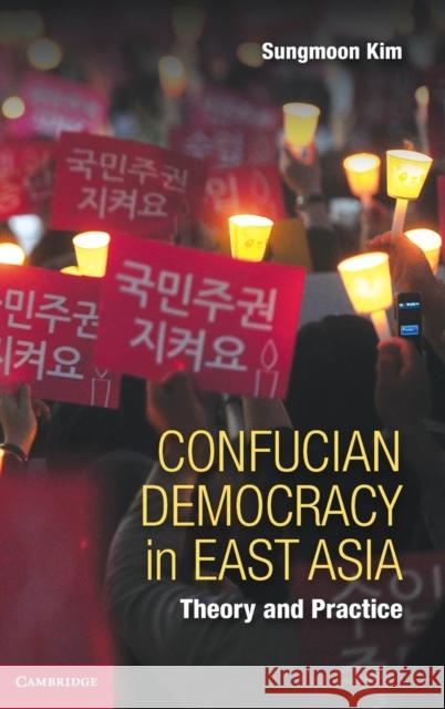 Confucian Democracy in East Asia: Theory and Practice Kim, Sungmoon 9781107049031 Cambridge University Press - książka