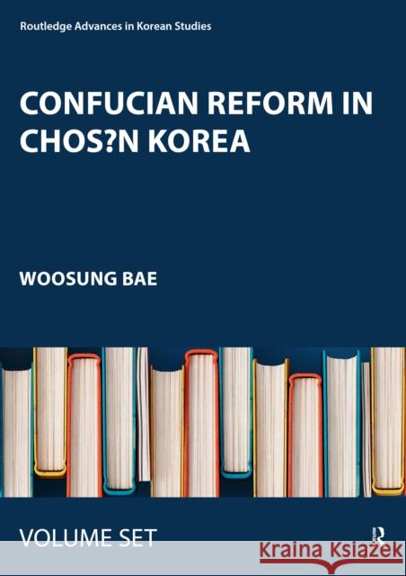 Confucian Reform in Choson Korea  9781032181639 Taylor & Francis Ltd - książka