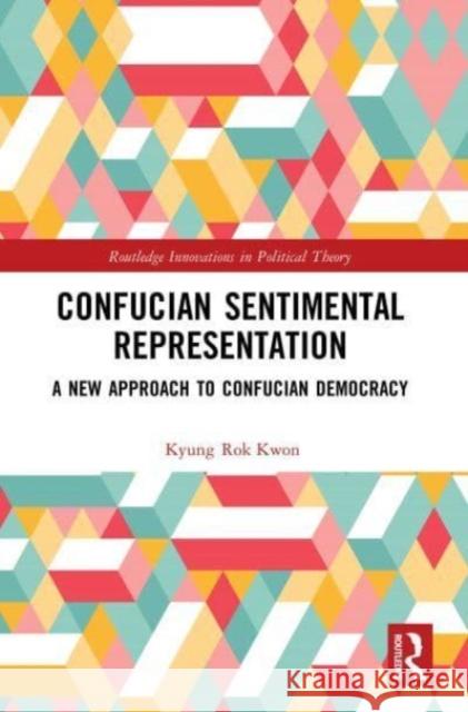 Confucian Sentimental Representation Kwon (Academia Sinica, Taiwan) Kyung Rok 9780367677480 Taylor & Francis Ltd - książka