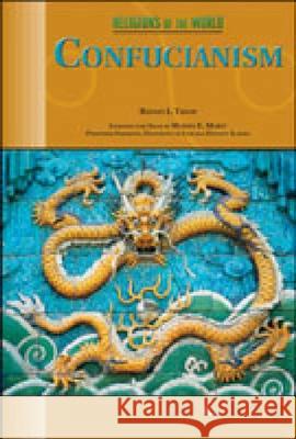 Confucianism Rodney Leon Taylor Ann Marie B. Bahr Martin E. Marty 9780791078570 Chelsea House Publications - książka