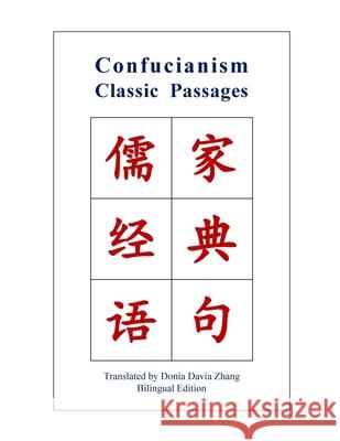 Confucianism Classic Passages Donia Zhang 9781777464660 Chinese Culture Publishing - książka