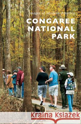 Congaree National Park John E. Cely 9781540225962 Arcadia Publishing Library Editions - książka
