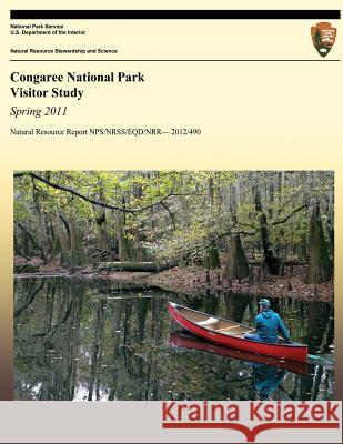 Congaree National Park Visitor Study: Spring 2011 Colleen Kulesza 9781491238288 Createspace - książka