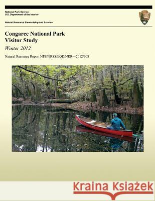 Congaree National Park Visitor Study: Winter 2012 Cynthia Jette Yen Le Steven J. Hollenhorst 9781492299523 Createspace - książka