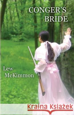 Conger's Bride Lew McKimmon 9780615833538 Lew McKimmon Books - książka